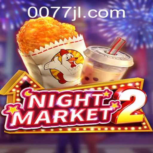 Discover the Thrills of NightMarket2